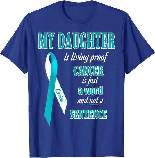 Teal&White Ribbon Cervical Cancer Awareness Shirts Daughter T-Shirt - T-Shirt | Royal