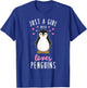 Just A Girl Who Loves Penguins T Shirt Cute Nature Toddlers T-Shirt - T-Shirt | Royal