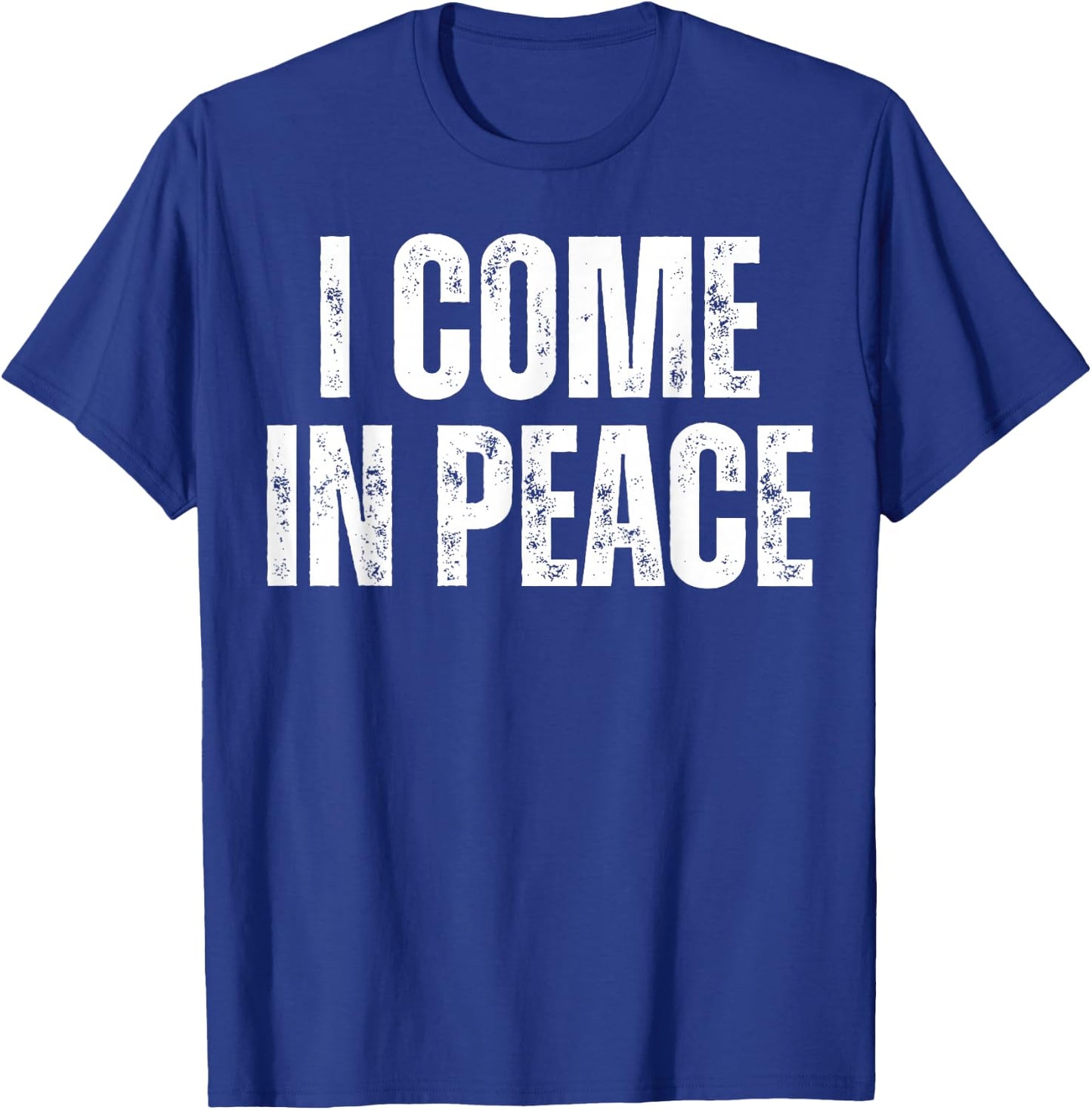 I Come in Peace Im Peace Couples Lovers Funny Matching T-Shirt - T-Shirt | Royal