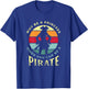 Pirate Freebooter Saying For A Lover Of A Caribbean Pirate T-Shirt - T-Shirt | Royal
