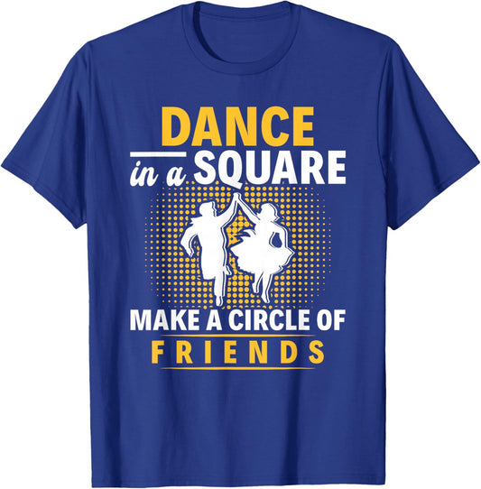 Square Dance Make A Circle Of Friends Square Dancing T-Shirt - T-Shirt | Royal