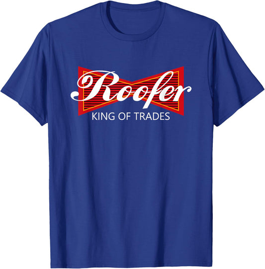 Roofer King of Trades Shirt - Funny Roofing Professional T-Shirt - T-Shirt | Royal