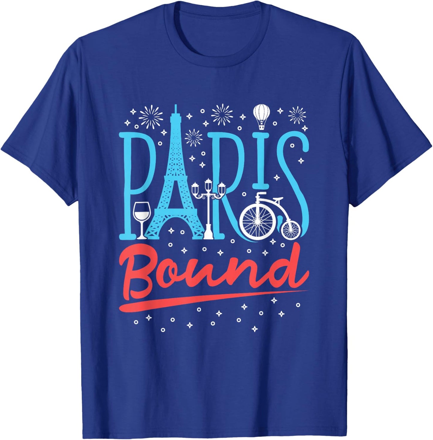 Paris Bound Eiffel Tower Travel Vacation Paris France T-Shirt - T-Shirt | Royal