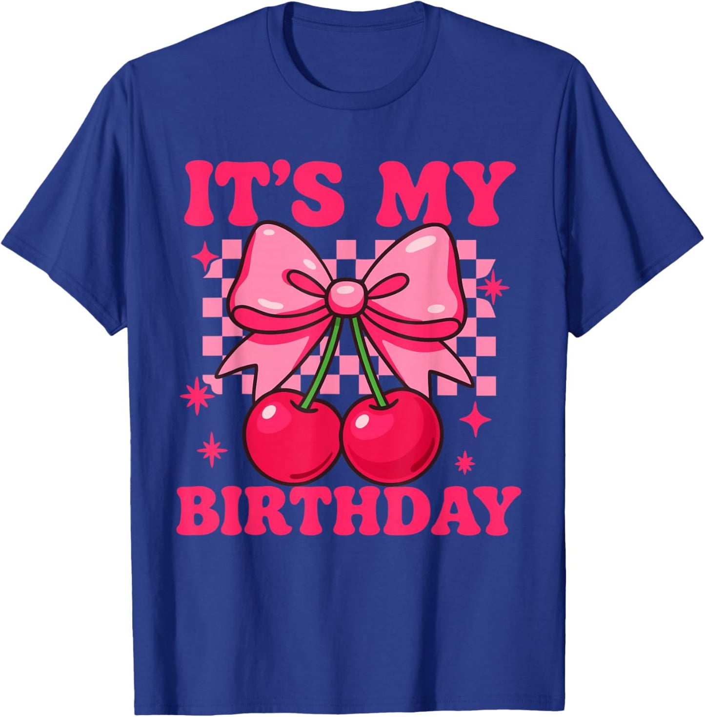 Pink Coquette Bow Cherry Groovy Checkered - It's My Birthday T-Shirt - T-Shirt | Royal