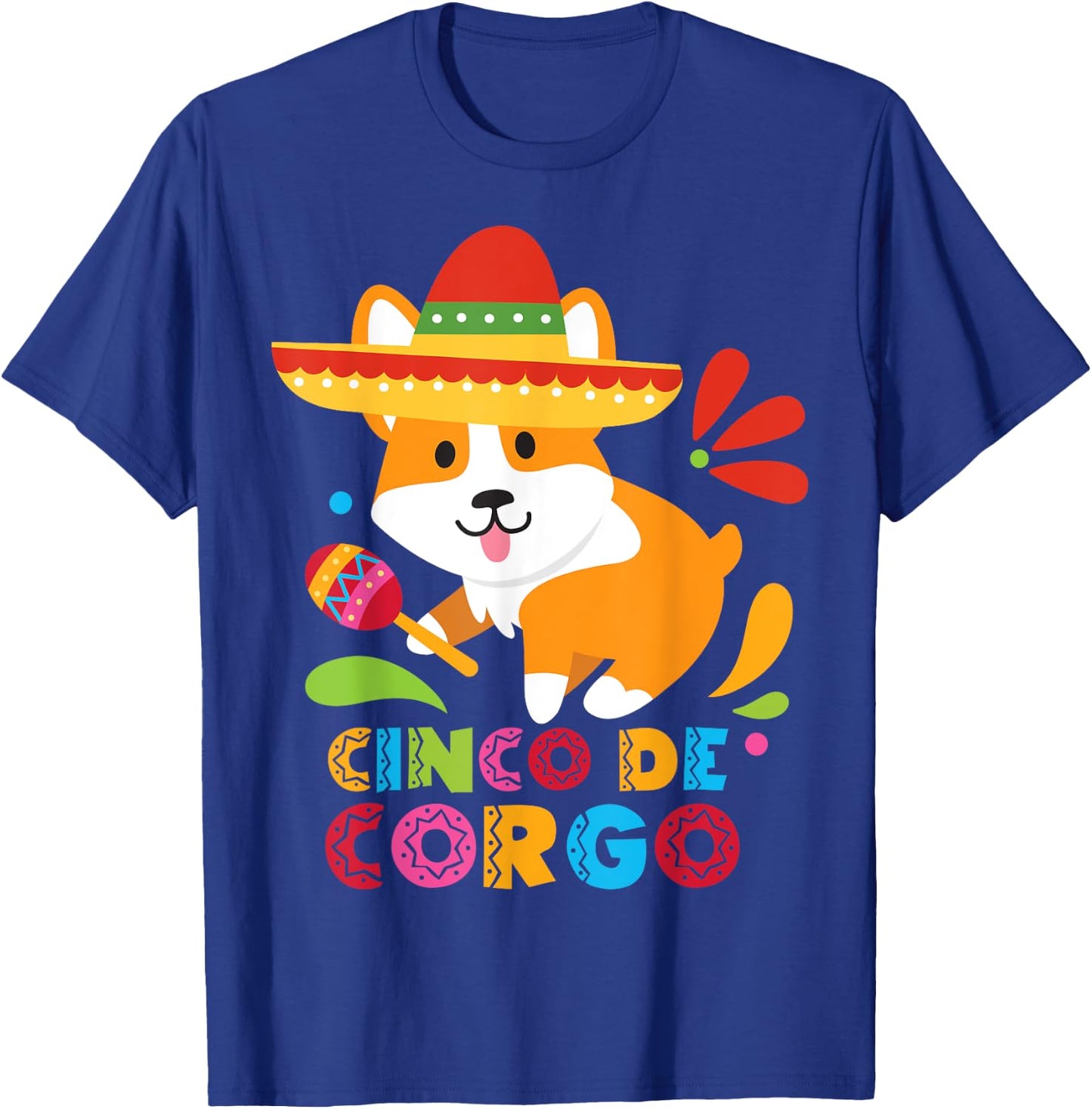 Cinco De Mayo Shirt Funny Mexican Corgi Cute Dog Lover Corgo T-Shirt - T-Shirt | Royal