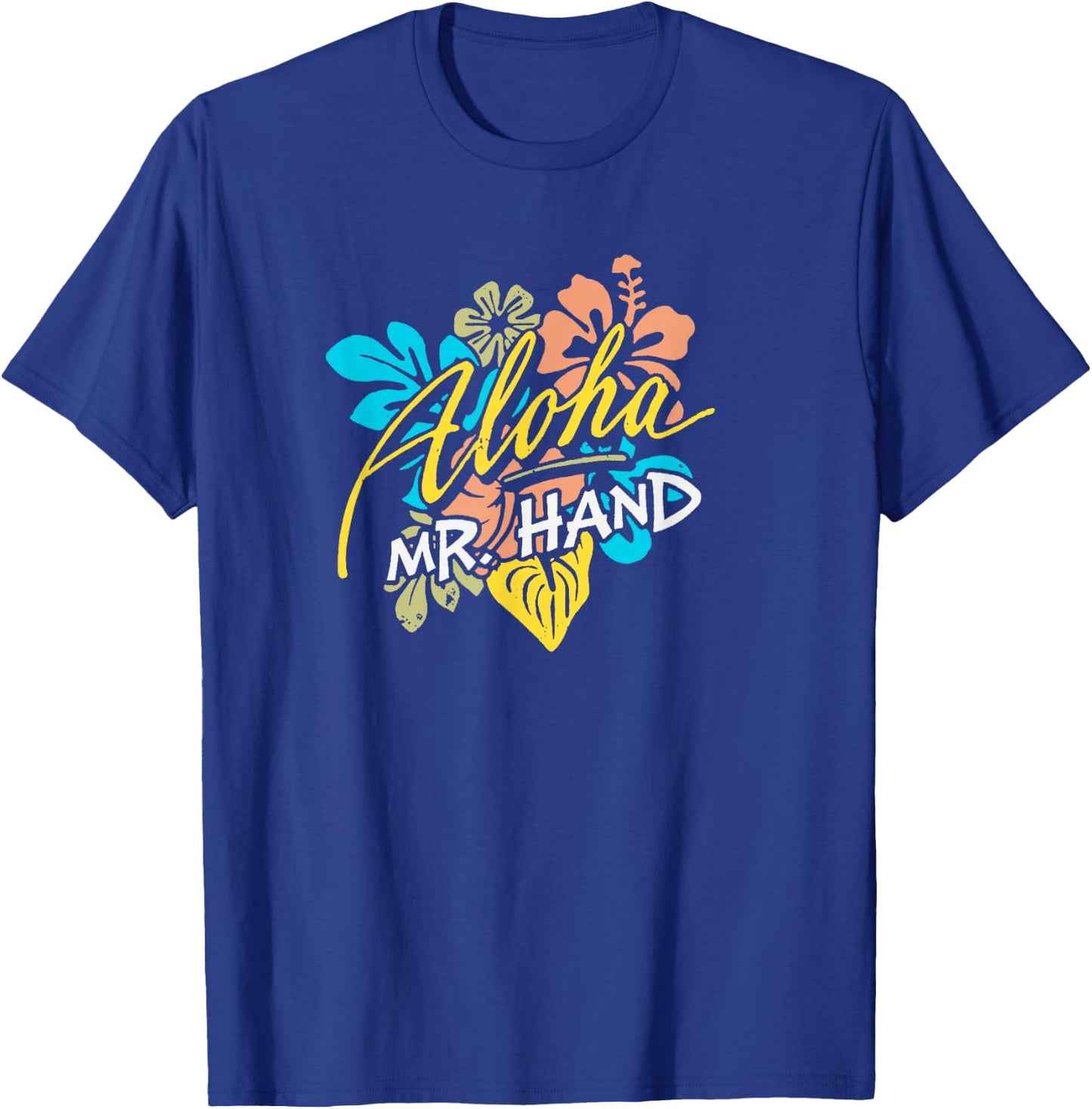 Aloha Mr. Hand THE ORIGINAL T-Shirt - T-Shirt | Royal