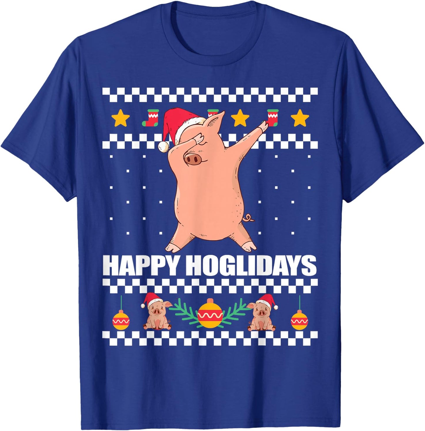 HAPPY HOGLIDAYS Ugly Christmas Sweater Xmas Pig Dabbing Meme T-Shirt - T-Shirt | Royal