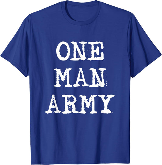 Ein-Man Army T-Shirt - T-Shirt | Royal