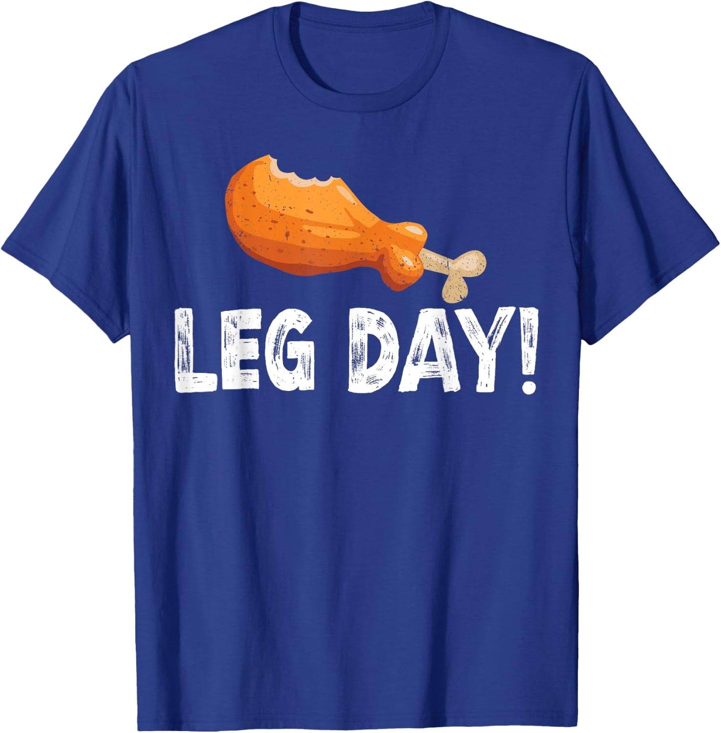It's Leg Day Funny Thanksgiving Workout Men Women T-Shirt - T-Shirt | Royal
