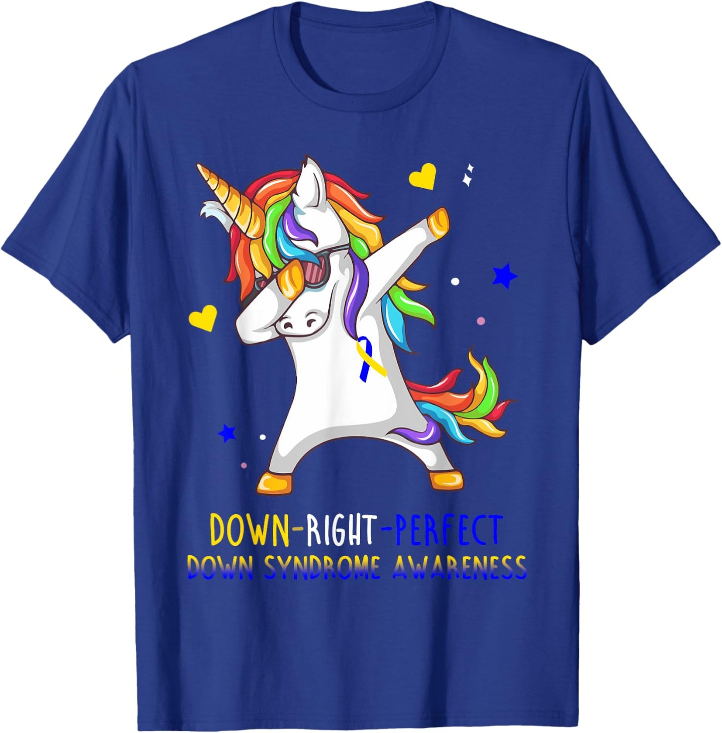 Unicorn Down Right Perfect Shirt Down Syndrome Awareness T-Shirt - T-Shirt | Royal