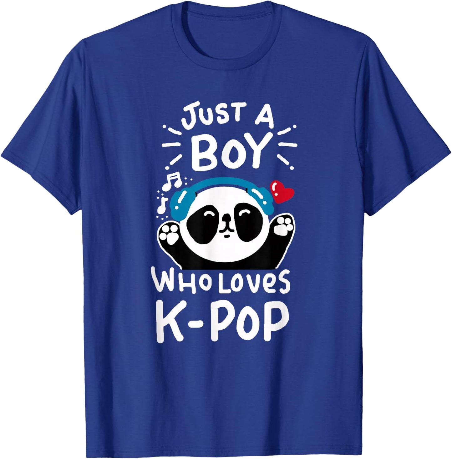 Just A Boy Who Loves K-Pop Panda KPop Shirt Quote T-Shirt - T-Shirt | Royal