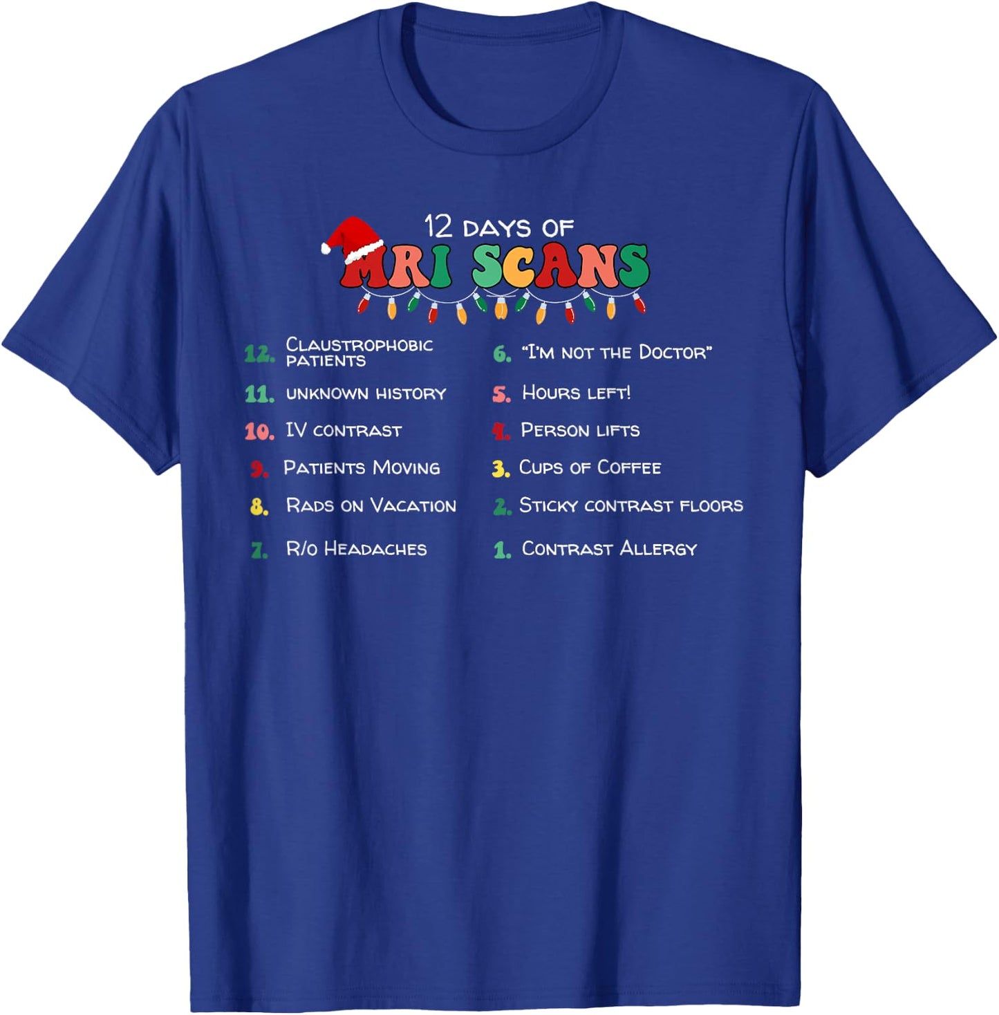 12 Days Of MRI Scans Christmas Radiology Technologist Xmas T-Shirt - T-Shirt | Royal