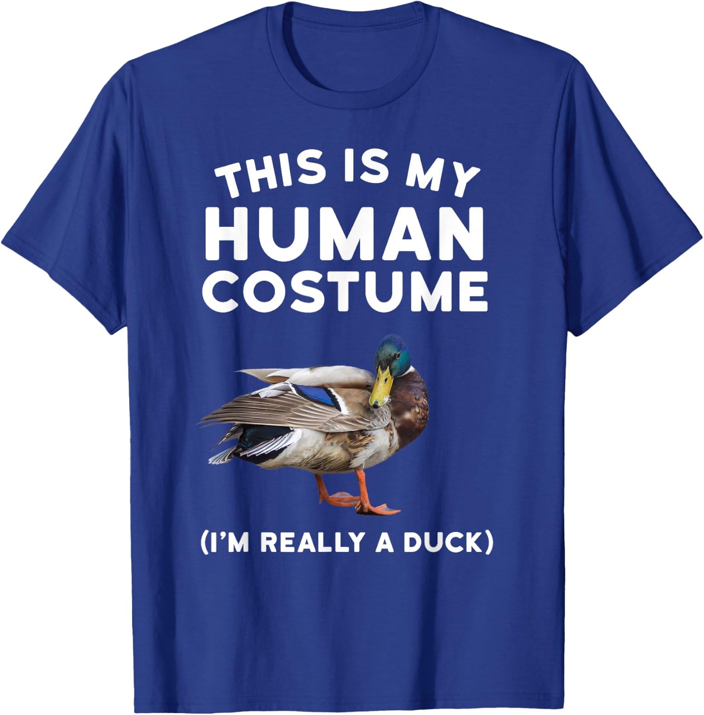 Mallard Duck Shirt - This is My Human Costume Duck T-Shirt - T-Shirt | Royal