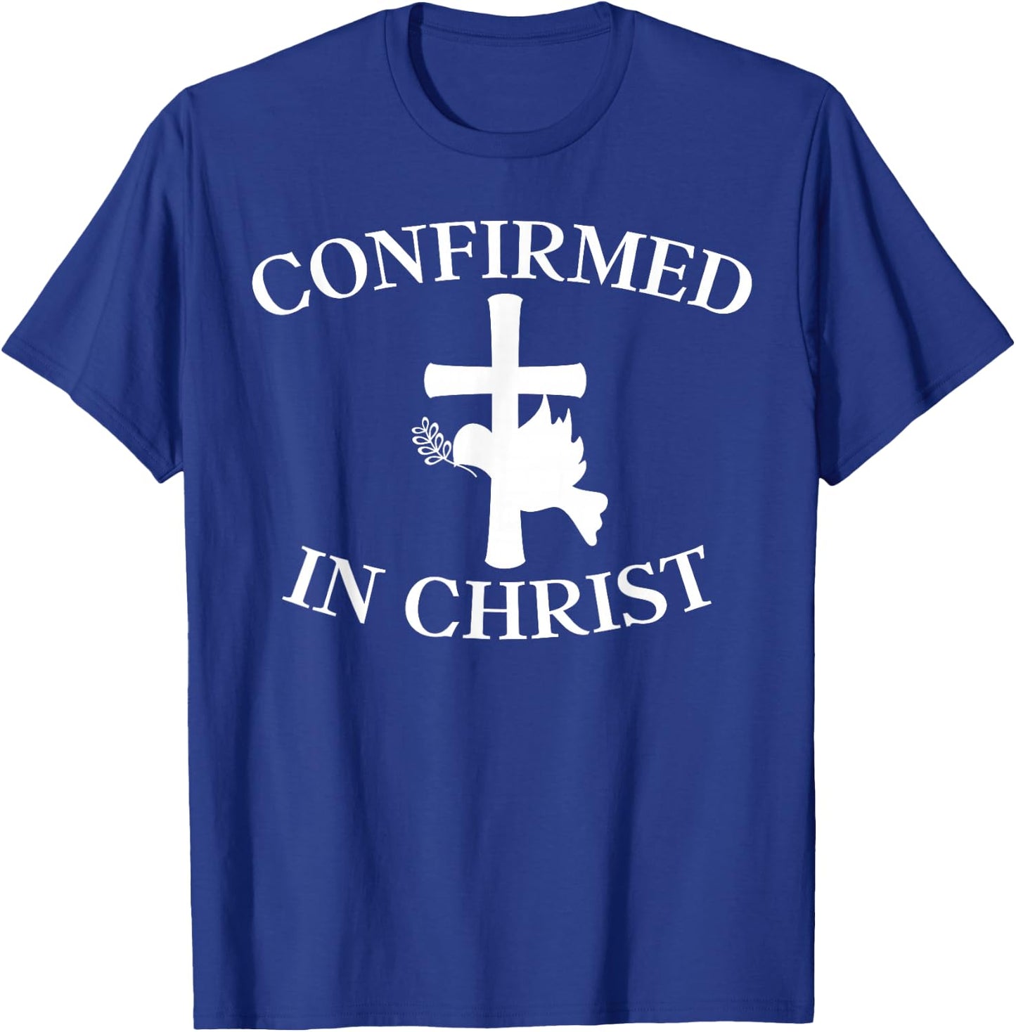 Confirmation Shirt - Confirmed In Christ Cross With Dove T-Shirt - T-Shirt | Royal