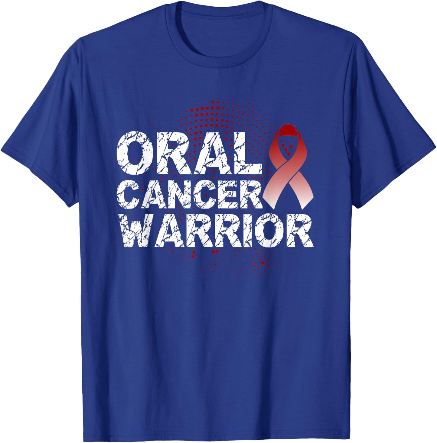 Oral Cancer Warrior, Oral Cancer Awareness T-Shirt - T-Shirt | Royal