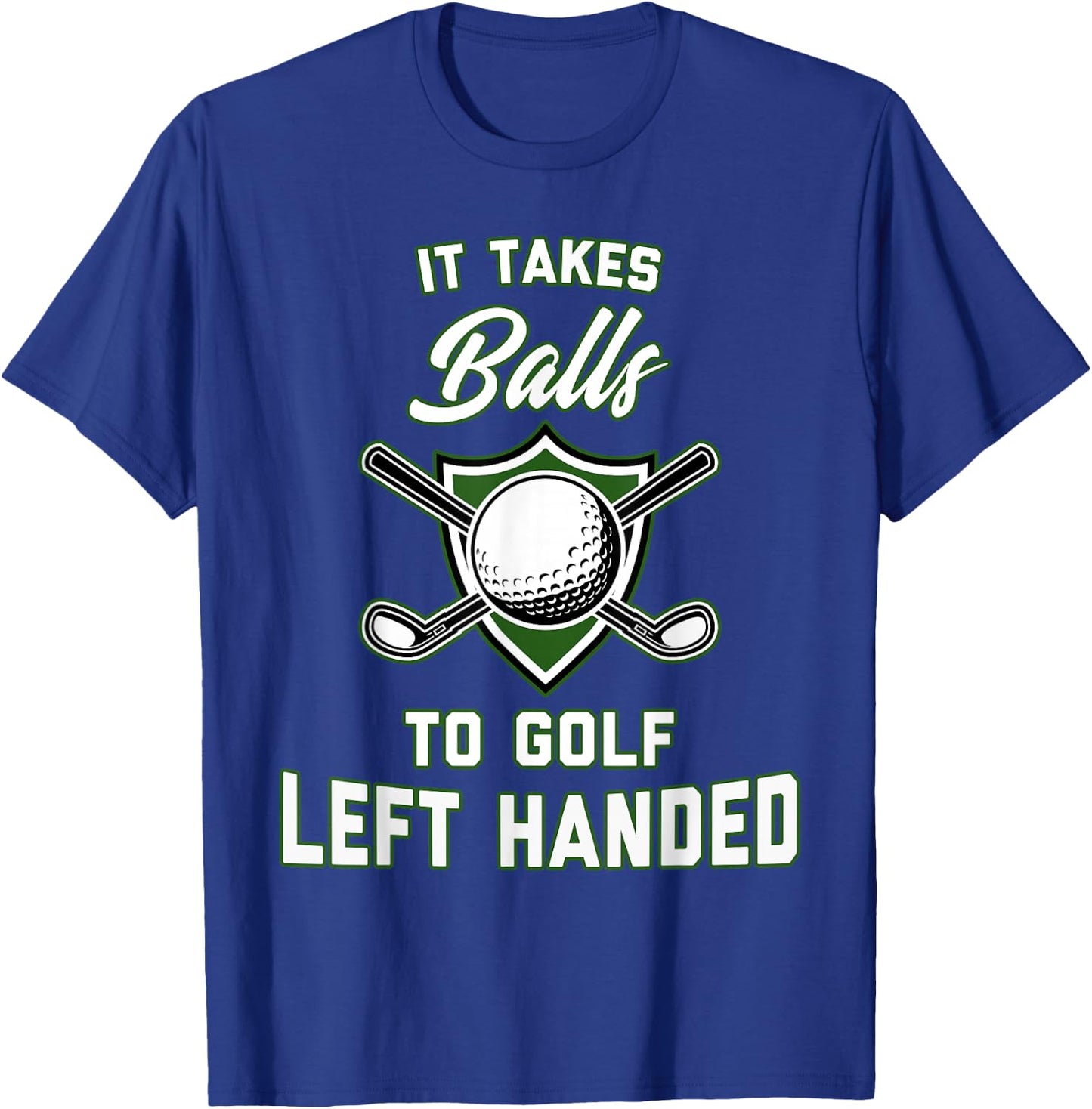 Left Handed Golf Shirt Lefty Golfer Gift T-Shirt - T-Shirt | Royal