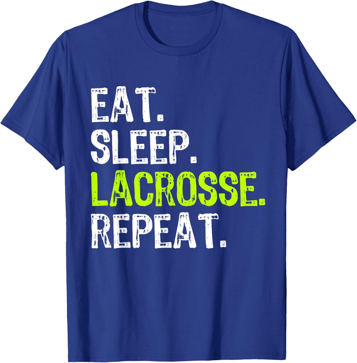 Eat Sleep Lacrosse Repeat Player Lax Funny T-Shirt - T-Shirt | Royal