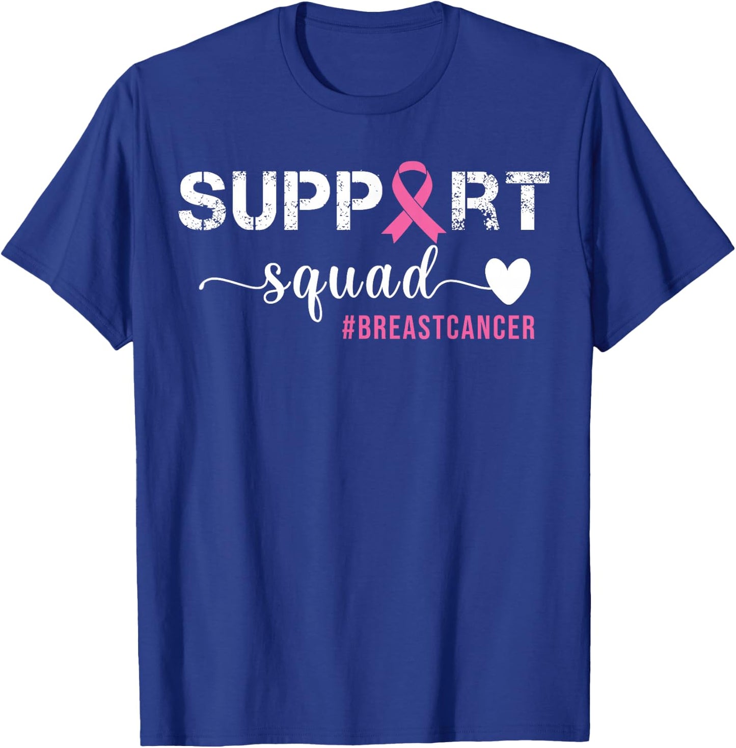 Breast Cancer Support Squad Breast Cancer Awareness T-Shirt - T-Shirt | Royal