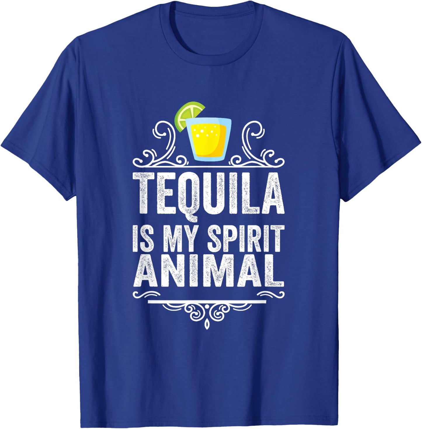 Tequila Is My Spirit Animal Funny Alcohol Drinking Sarcastic T-Shirt - T-Shirt | Royal