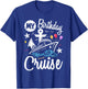 My Birthday Cruise 2025 Ship Vacation Trip Matching family T-Shirt - T-Shirt | Royal
