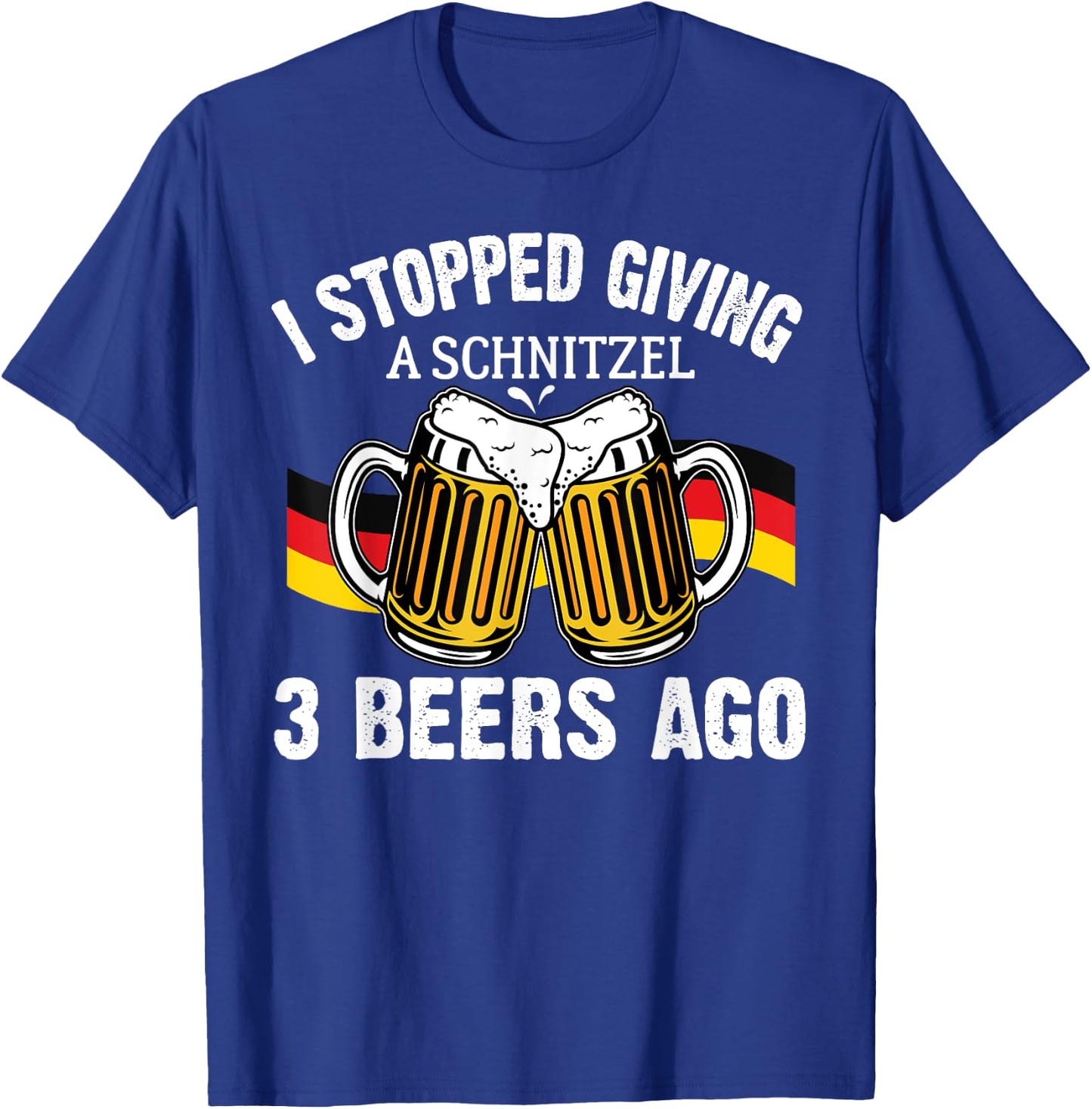 I Stopped Giving A Schnitzel 3 Beers Ago Oktoberfest T-Shirt - T-Shirt | Royal
