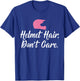 Helmet Hair Don't Care Snowmobile Motorcycle T-Shirt - T-Shirt | Royal