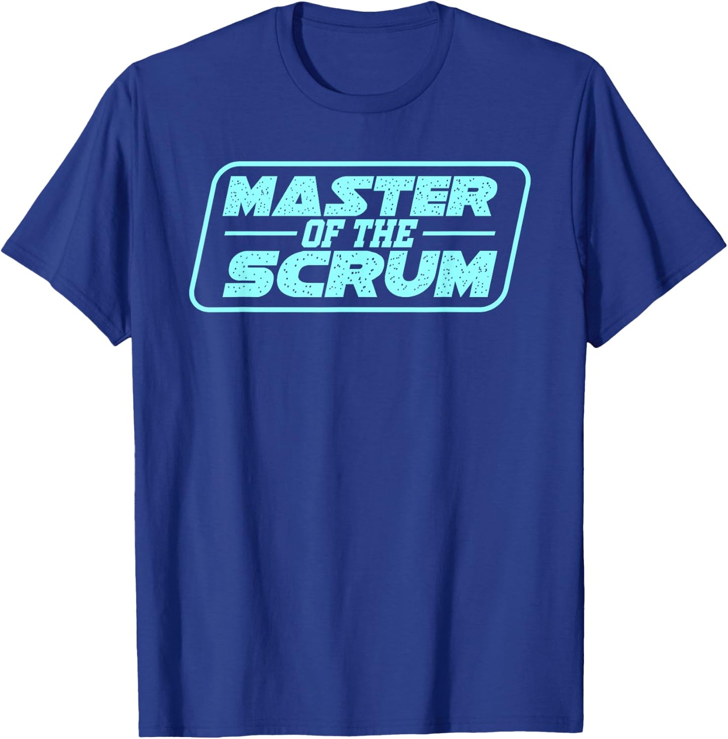 Master of Scrum Agile Project Management Funny Gift Shirt T-Shirt - T-Shirt | Royal