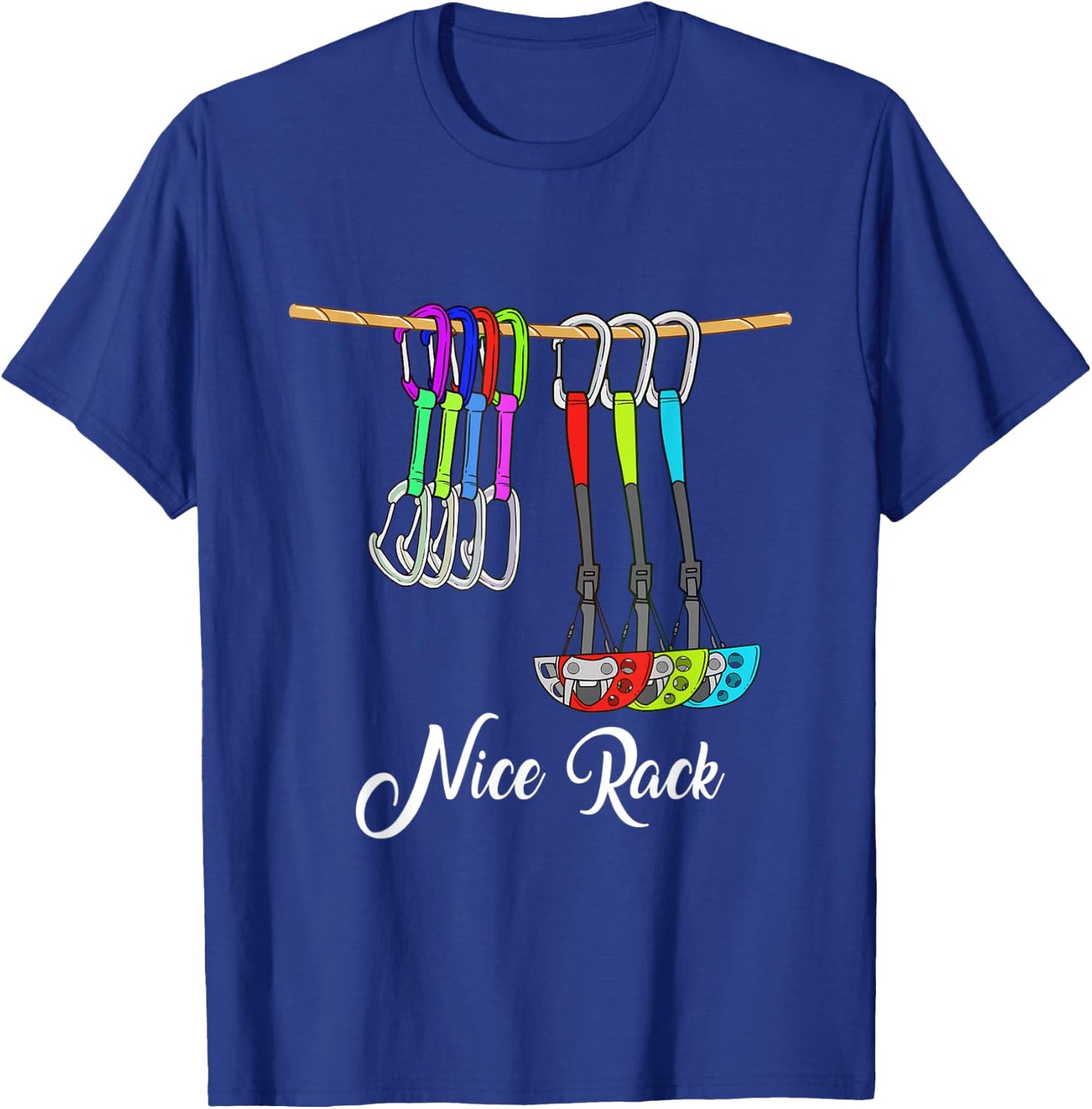 Funny Nice Rack Rock Climbing Gift Shirt Climber Bouldering T-Shirt - T-Shirt | Royal