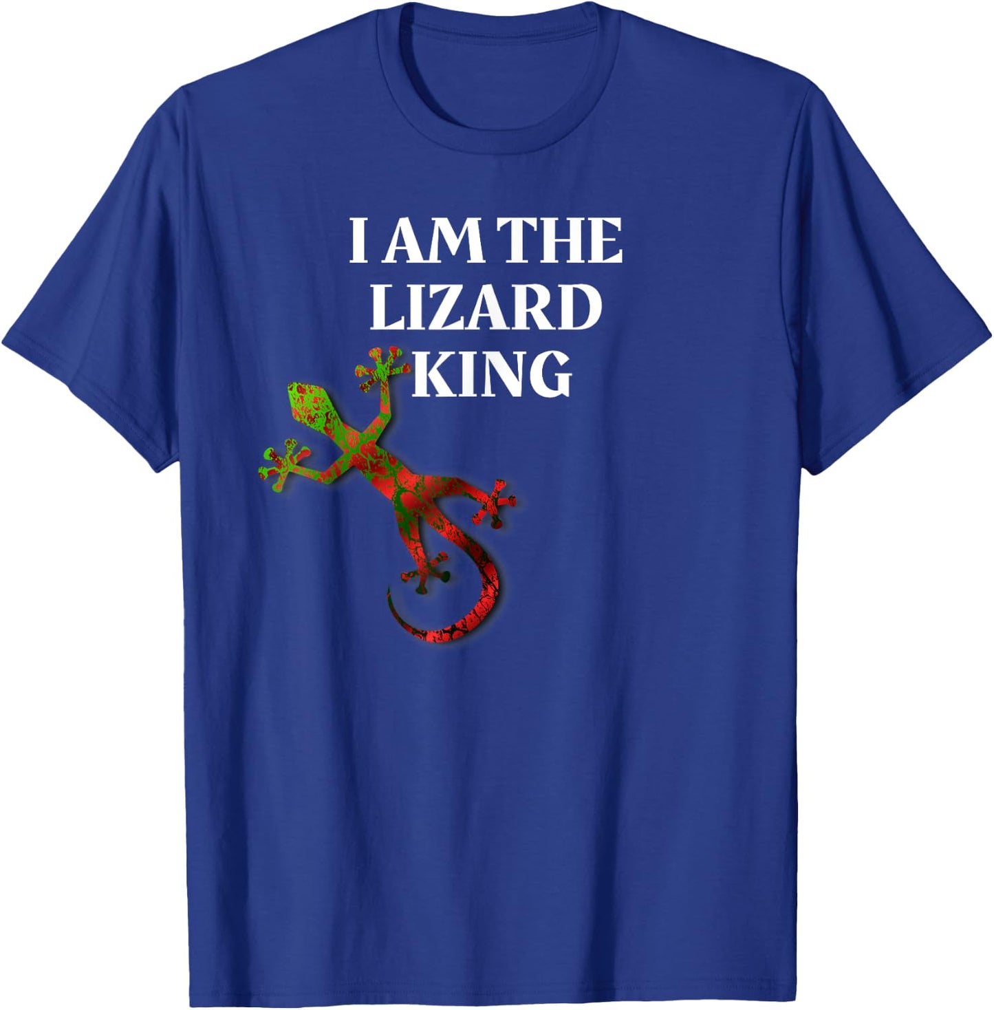 I Am The Lizard King Lizard Lover T-Shirt - T-Shirt | Royal