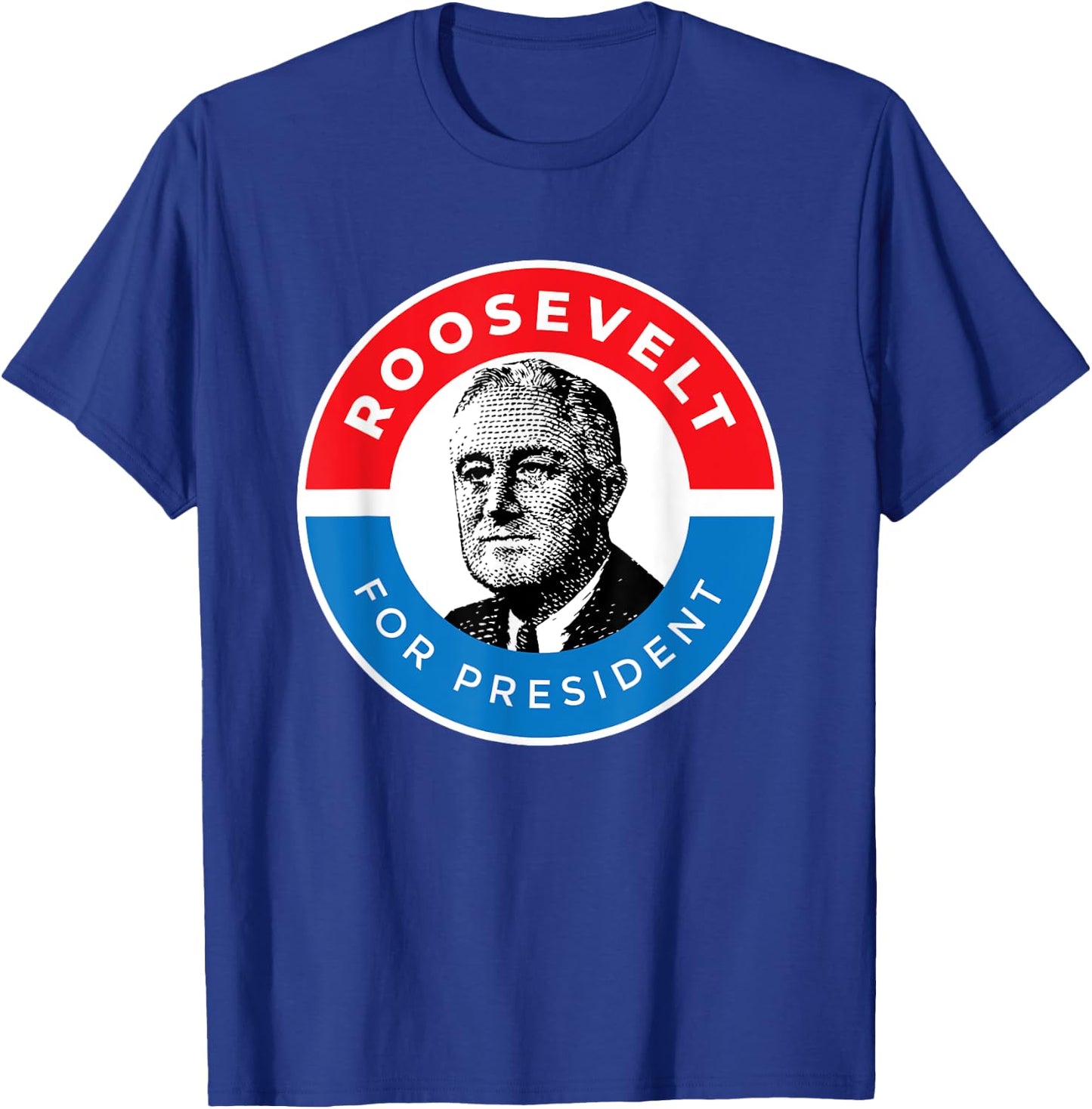 American History Gifts President Franklin Delano Roosevelt FDR T-Shirt - T-Shirt | Royal