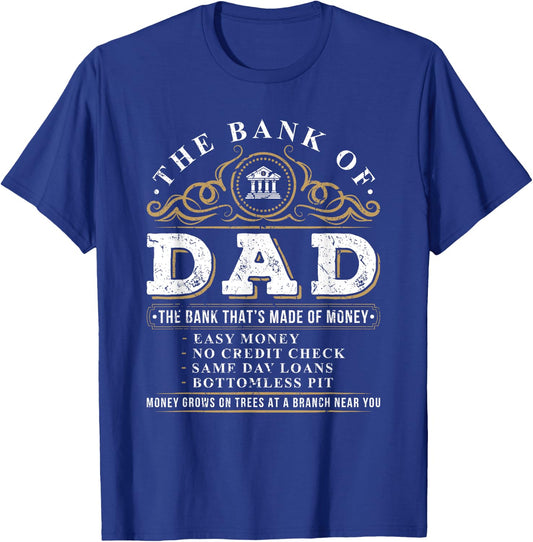 The Bank of Dad Funny Father's Day College Tuition Student T-Shirt - T-Shirt | Royal