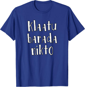 Klaatu Barada Nikto T-Shirt - T-Shirt | Royal