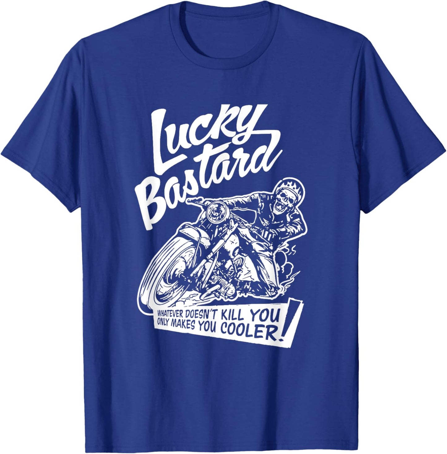 Lucky Bastard - Funny Quote design T-Shirt - T-Shirt | Royal