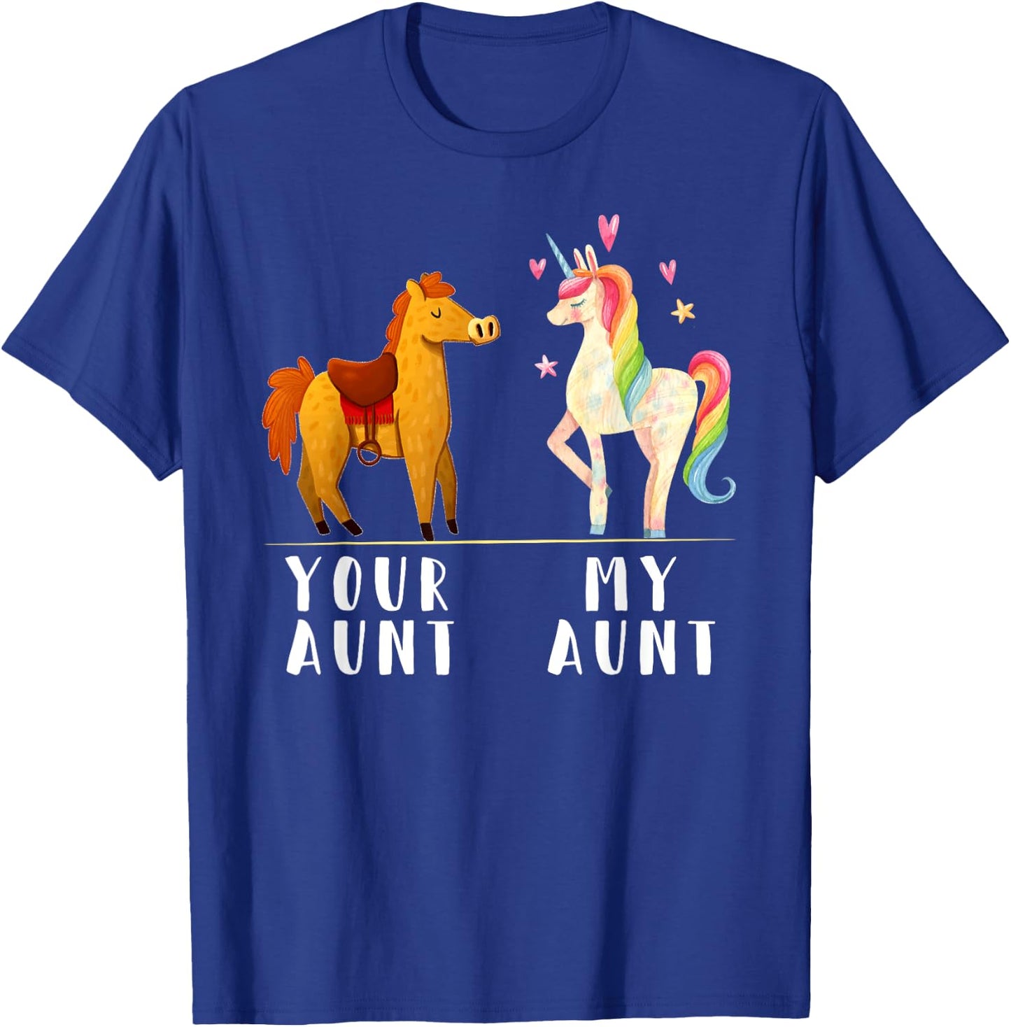 Your Aunt My Aunt Shirt - My Aunt Loves Me T-Shirt - T-Shirt | Royal