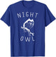Night Time Gift, Night Owl T-Shirt - T-Shirt | Royal