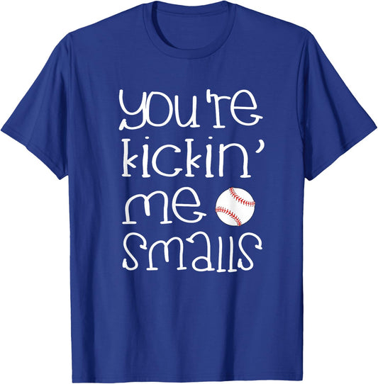 Funny Pregnant T Shirt - You're Kicking Me Smalls Baseball T-Shirt - T-Shirt | Royal