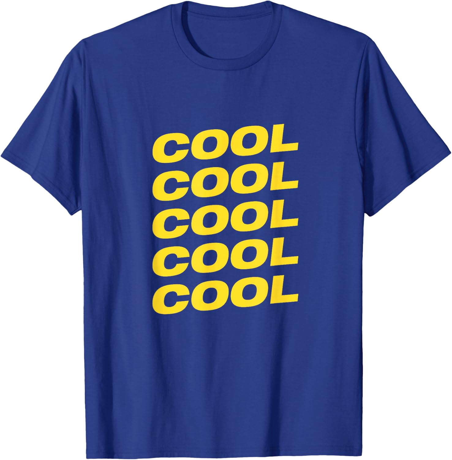 Cool Cool Cool T-Shirt - T-Shirt | Royal