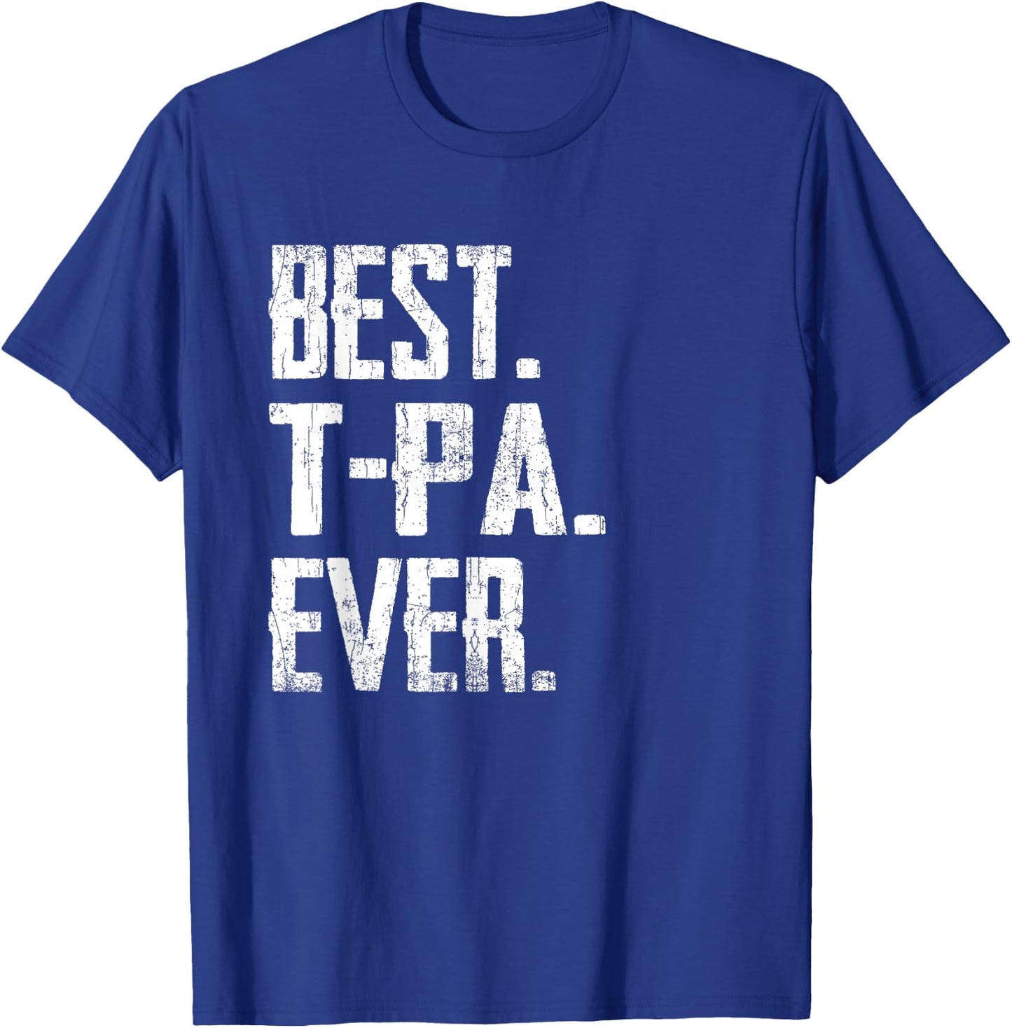Best T-Pa Ever - Father T-Shirt - T-Shirt | Royal