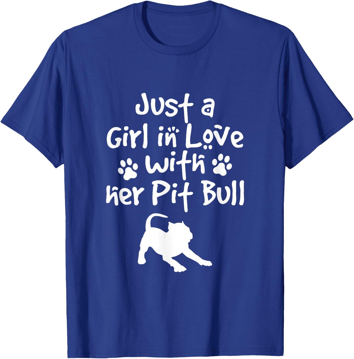Just A Girl In Love With Her Pit Bull Pittie Dog Lover T-Shirt - T-Shirt | Royal