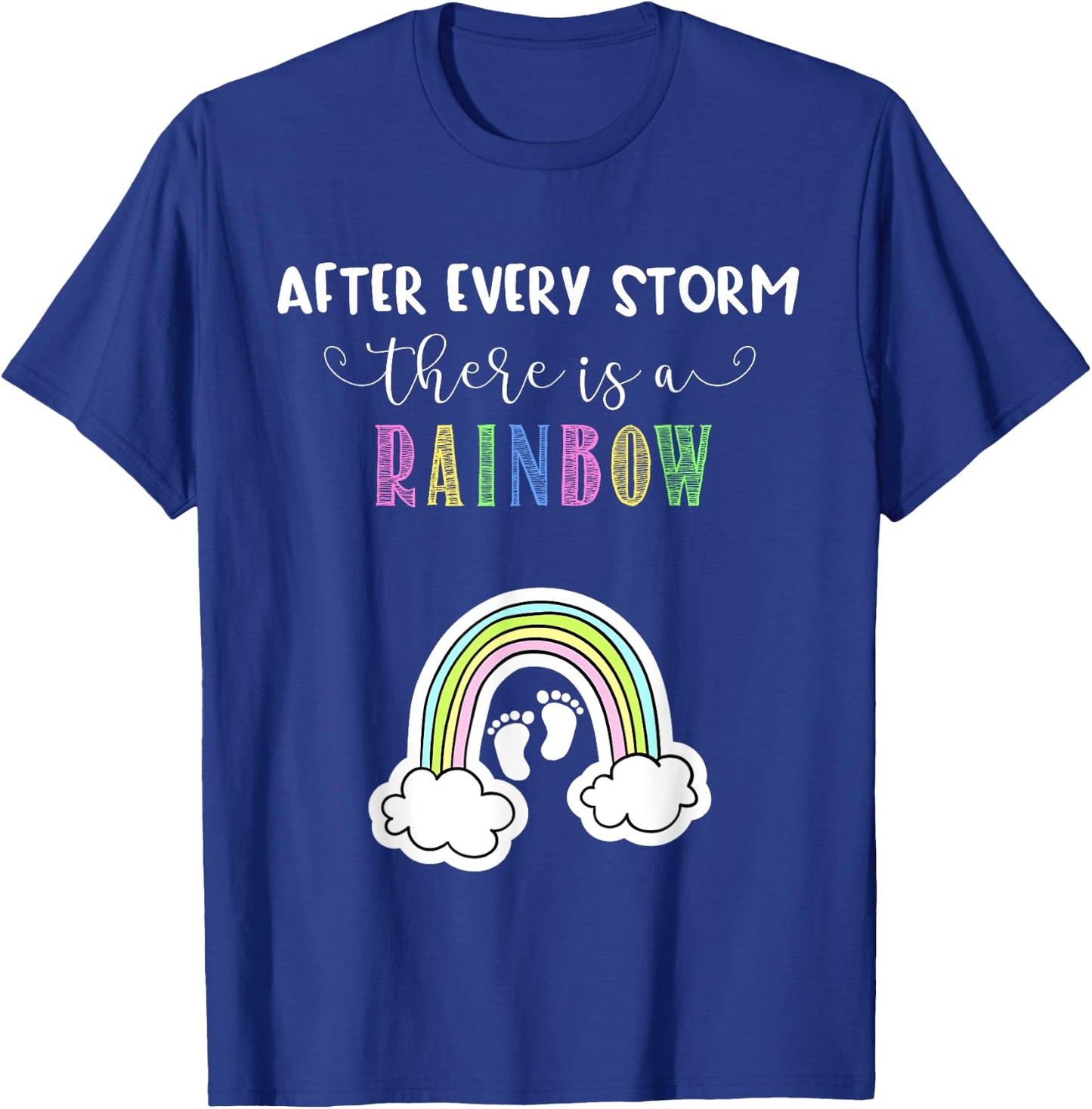 Pregnancy Announcement for Rainbow Baby After Storm Pregnant T-Shirt - T-Shirt | Royal