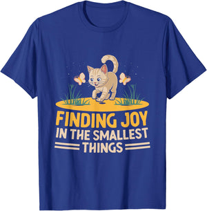 Finding Joy In The Smallest Things Cat Lover Feline Pet Meow Women Kids T-Shirt - T-Shirt | Royal