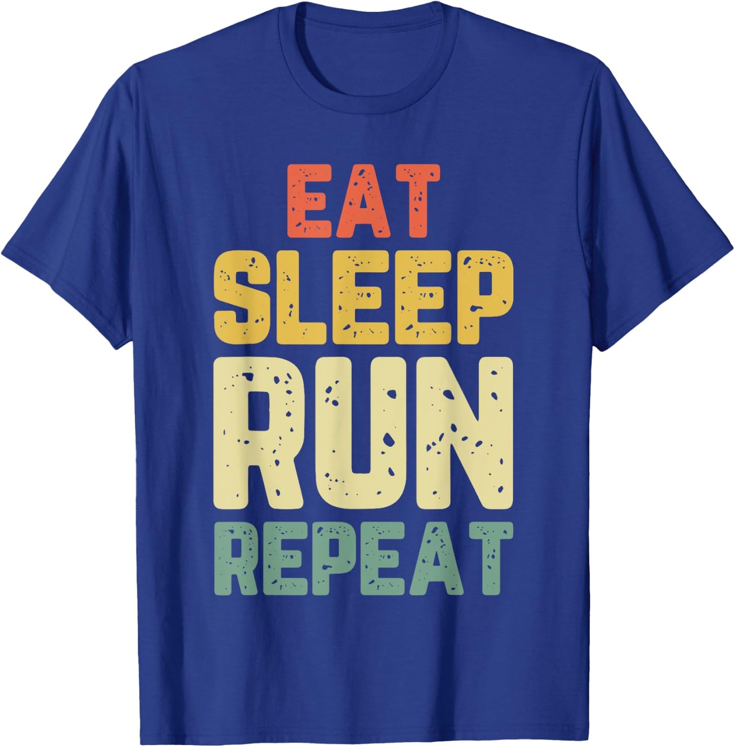 Eat Sleep Run Running Runner Funny Cool Gift Vintage T-Shirt - T-Shirt | Royal