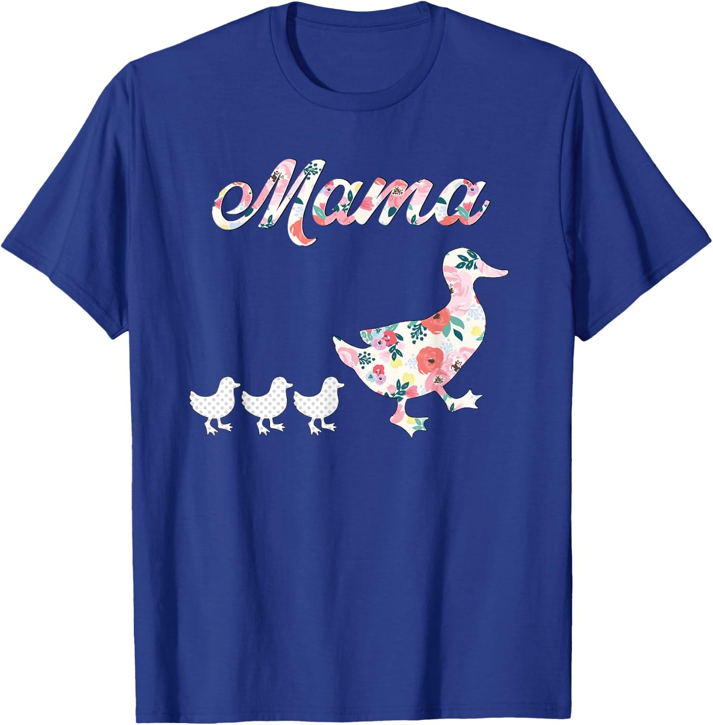 Mama Duck Shirt, Mama Duck and 3 Ducklings, Floral Mom of 3 T-Shirt - T-Shirt | Royal