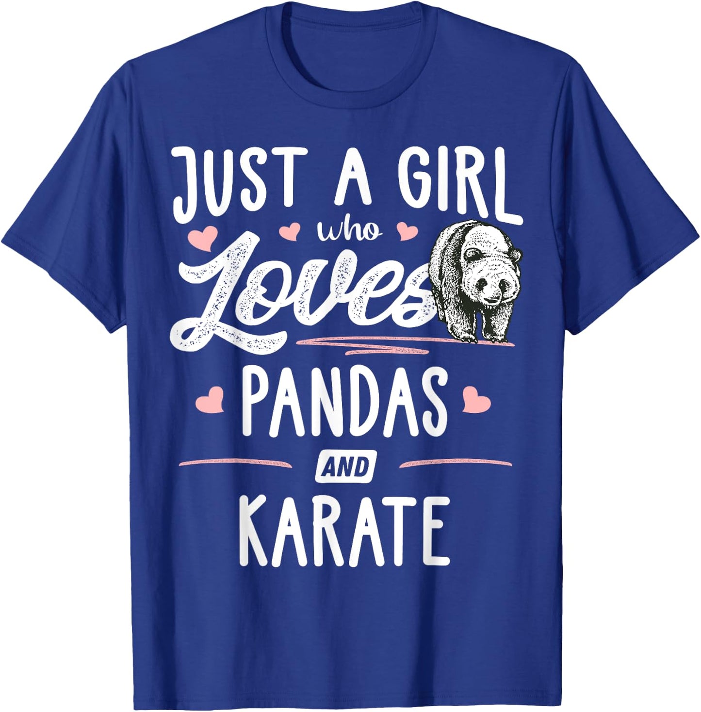 Just A Girl Who Loves Pandas And Karate Gift Women T-Shirt - T-Shirt | Royal
