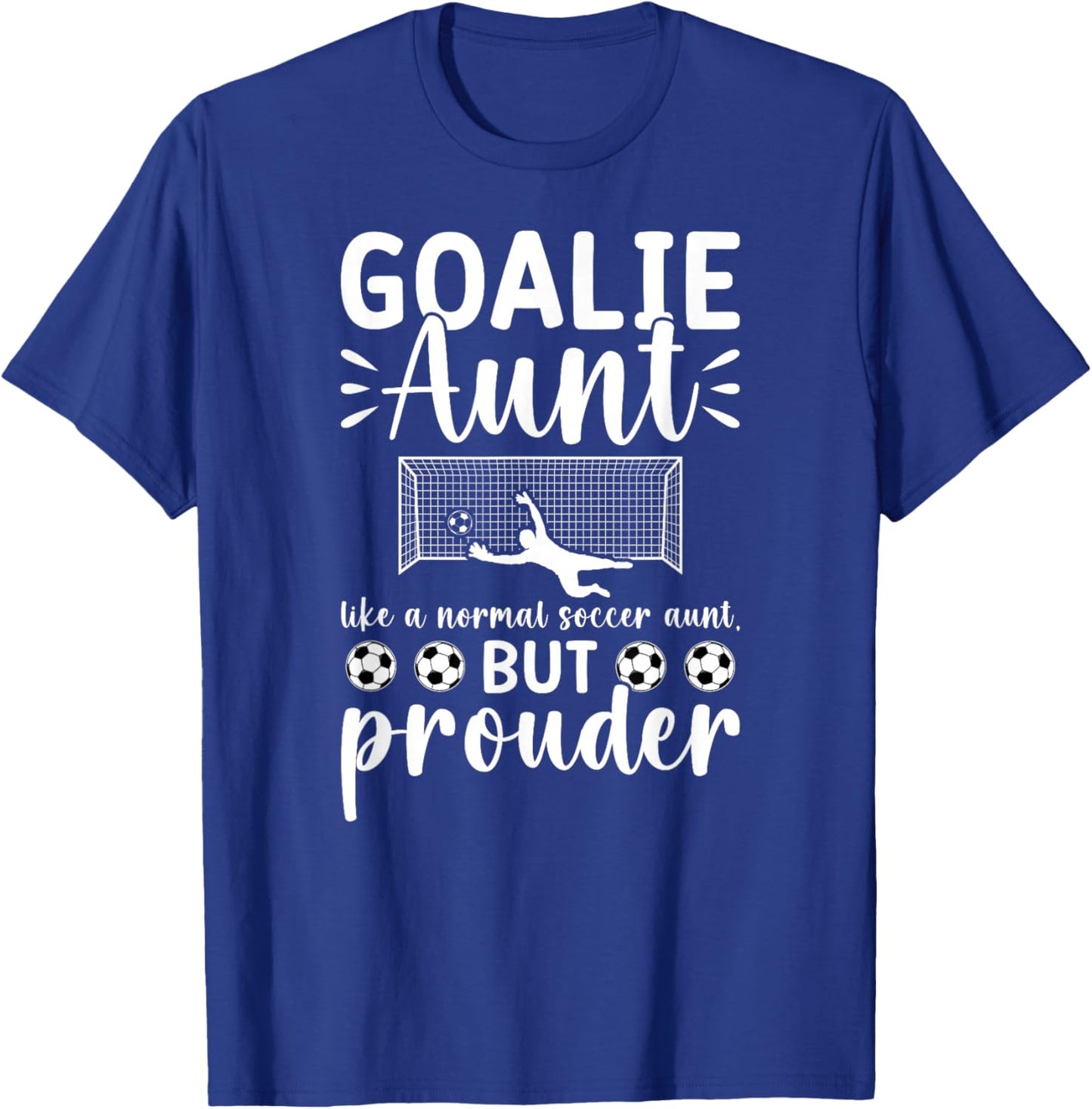 Soccer Goalie Aunt Of A Soccer Keeper Aunt Definition T-Shirt - T-Shirt | Royal