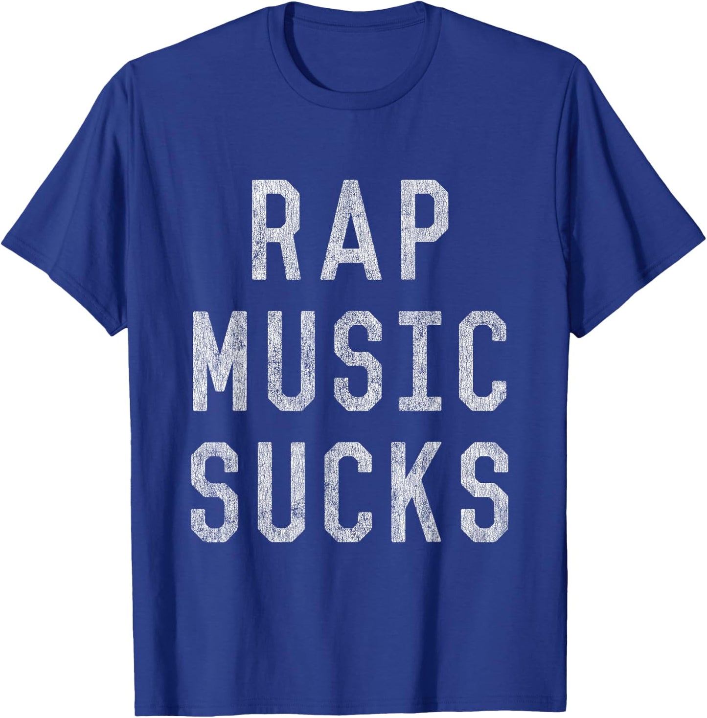 Rap Music Sucks T-Shirt - T-Shirt | Royal