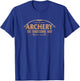 Archery The Traditional Way Sports Hunting T-Shirt - T-Shirt | Royal