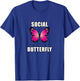 Social Butterfly - Meme T-Shirt - T-Shirt | Royal