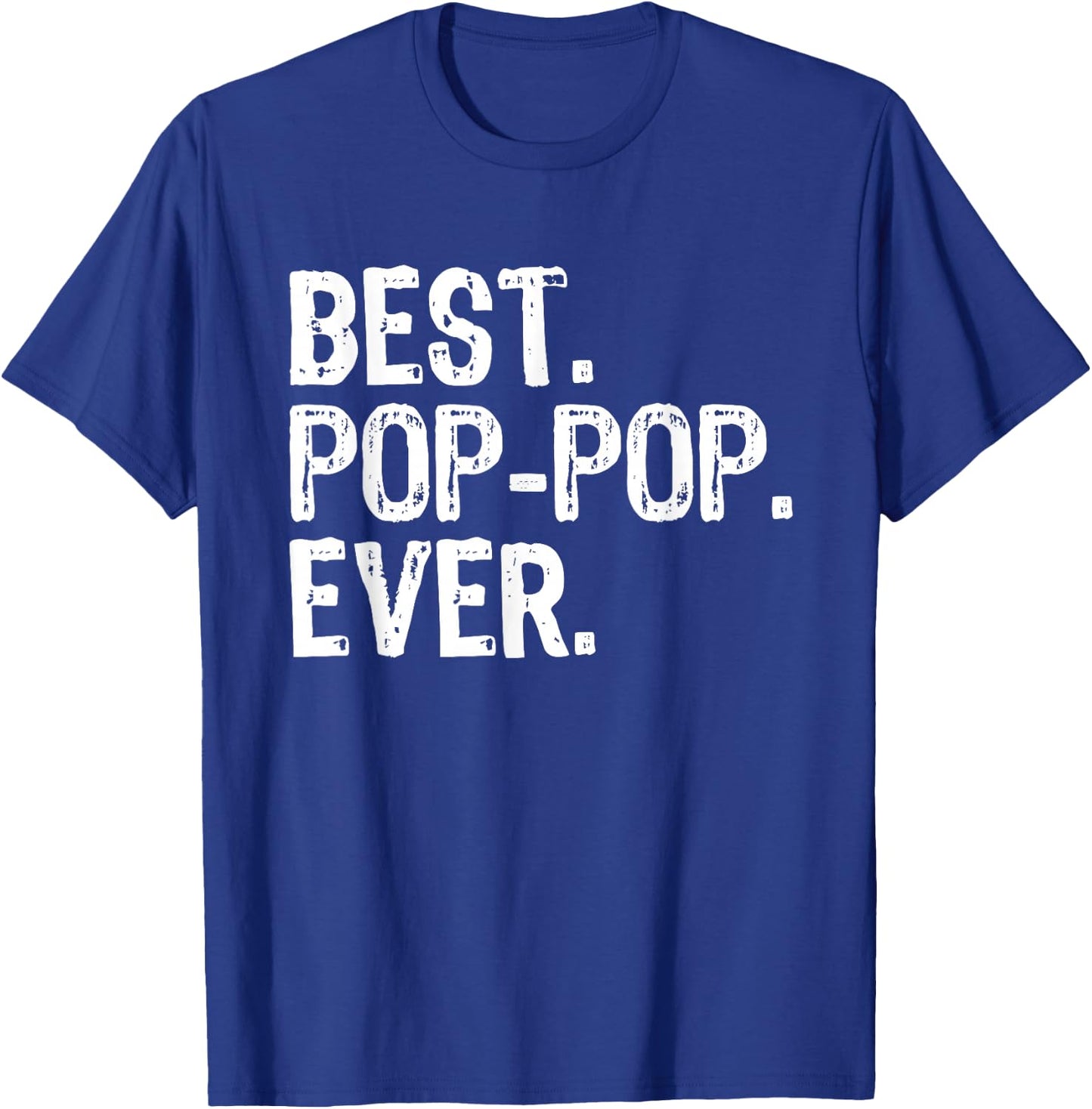 Best Pop-Pop Ever Funny Cool Grandpa PopPop T-Shirt - T-Shirt | Royal