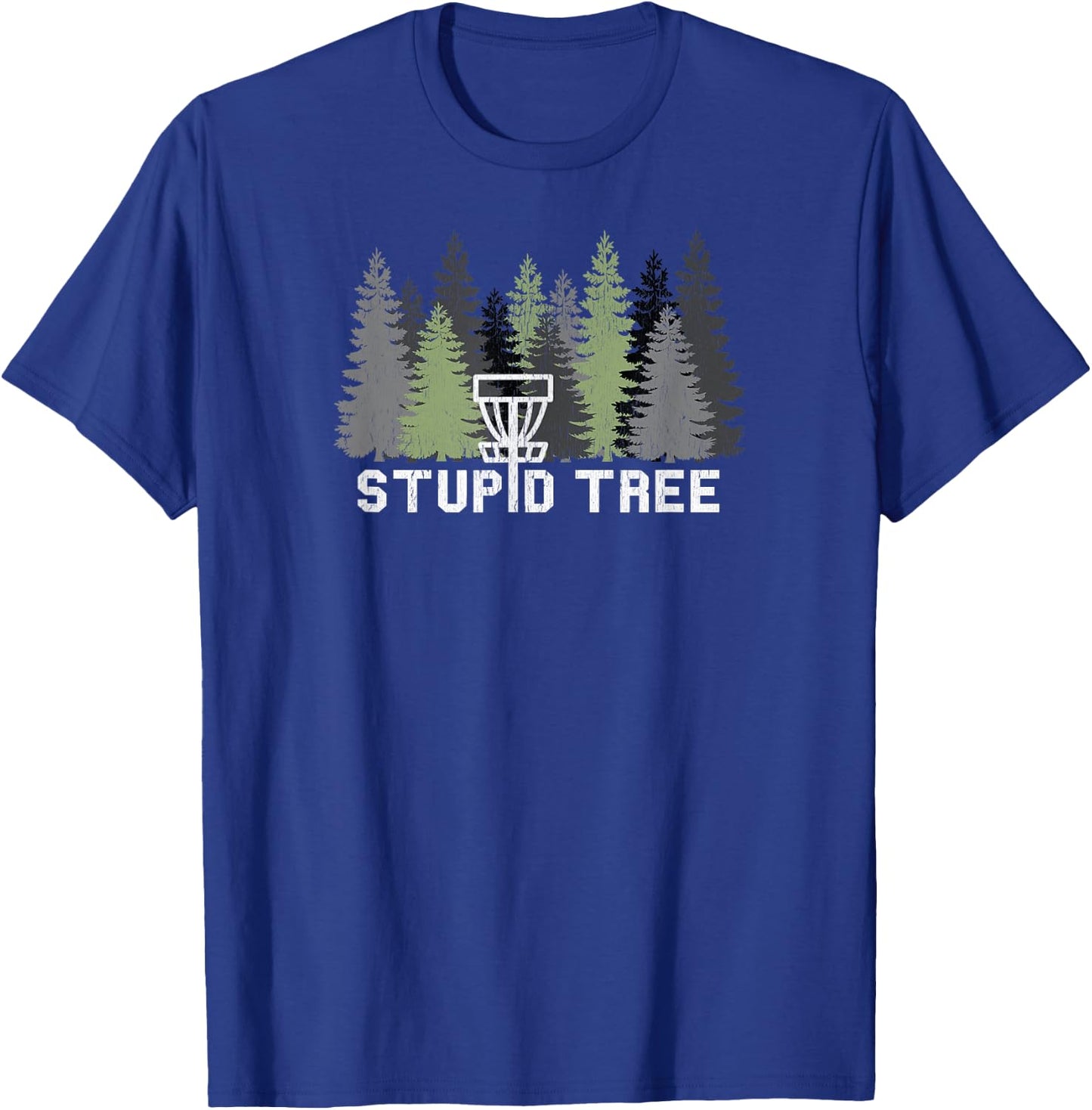 Stupid Tree Funny Disc Golf Frolf T-Shirt - T-Shirt | Royal